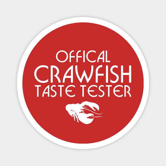 Official Crawfish Taste Tester New Orleans Mardi Gras Magnet by PodDesignShop